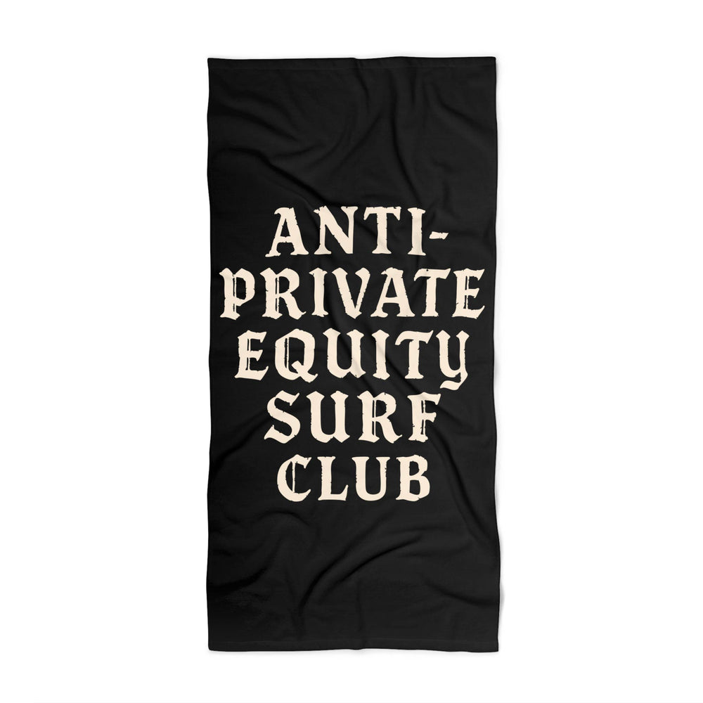 Anti-Private Equity Surf Club Beach Towel